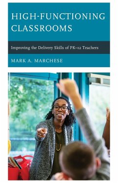 High-Functioning Classrooms - Marchese, Mark A.