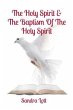 The Holy Spirit & The Baptism Of The... - Bild 1
