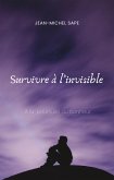 Survivre à l'invisible (eBook, ePUB) Survivre à l'invisible (eBook, ePUB)