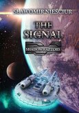 The Signal; Shadow Raptors; Volume II (eBook, ePUB)
