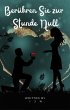 Berühren Sie zur Stunde Null (eBook,... - Bild 1