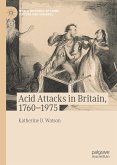 Acid Attacks in Britain, 1760–1975 (eBook, PDF)
