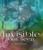 Invisible but Seen (eBook, ePUB) Invisible but Seen (eBook, ePUB)