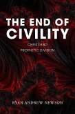 The End of Civility (eBook, PDF)