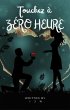 Touchez à zéro heure (eBook, ePUB) - Bild 1