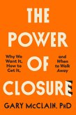 The Power of Closure (eBook, ePUB)