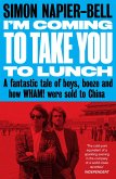 I'm Coming to Take You to Lunch (eBook, ePUB)