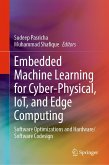 Embedded Machine Learning for Cyber-Physical, IoT, and Edge Computing (eBook, PDF)