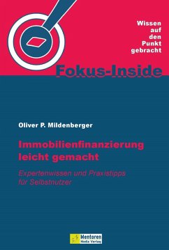 Immobilienfinanzierung leicht gemacht (eBook, ePUB) - Mildenberger, Oliver P.
