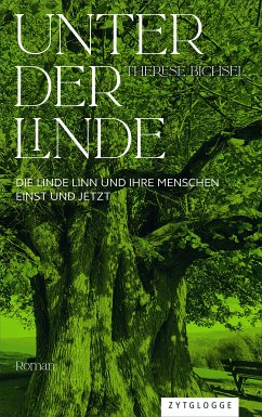 Unter der Linde (eBook, ePUB) - Bichsel, Therese