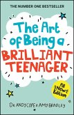 The Art of Being A Brilliant Teenager (eBook, ePUB)