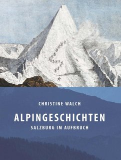 Alpingeschichten (eBook, ePUB) - Walch, Christine