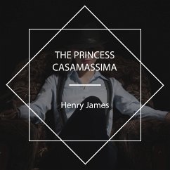 The Princess Casamassima (MP3-Download) - James, Henry