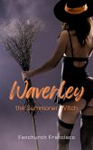 Waverley the Summoner Witch (eBook, ePUB)