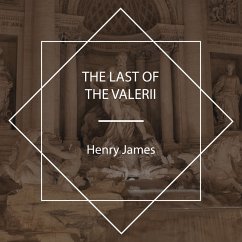 The Last of the Valerii (MP3-Download) - James, Henry