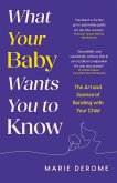 What Your Baby Wants You to Know (eBook, ePUB)