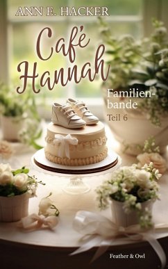 Café Hannah - Teil 6 (eBook, ePUB) - Hacker, Ann E.