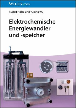 Elektrochemische Energiewandler und -speicher (eBook, ePUB) - Holze, Rudolf; Wu, Yuping