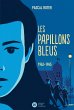 Les Papillons bleus, tome 2 - 1942-1945... - Bild 1