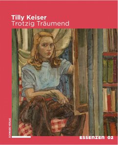 Tilly Keiser (eBook, PDF) - Kretzen, Friederike; Chiquet, Andreas; Hollaus, Invar-Torre; Siegrist, Hansmartin