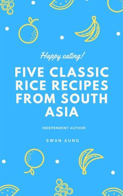 Cover Five Classic Rice Recipes from South Asia (eBook, ePUB)