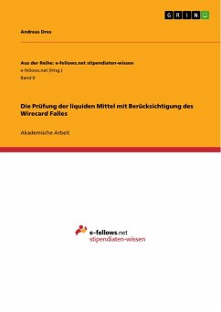 Die Prüfung der liquiden Mittel mit Berücksichtigung des Wirecard Falles (eBook, PDF) - Dres, Andreas
