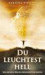 DU LEUCHTEST HELL (eBook, ePUB) - Bild 1