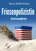 Friesenpolizistin. Ostfrieslandkrimi (eBook, ePUB)