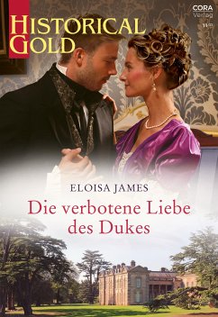 Die verbotene Liebe des Dukes (eBook, ePUB) - James, Eloisa; James, Eloisa