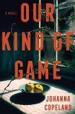 Our Kind of Game (eBook, ePUB)