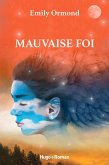 Mauvaise foi (eBook, ePUB)