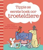 Tippie se eerste boek oor troeteldiere (eBook, ePUB)