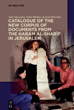 Catalogue of the New Corpus of Documents from the ¿aram al-sharif in Jerusalem (eBook, ePUB) - Aljoumani, Said; Bhalloo, Zahir; Hirschler, Konrad