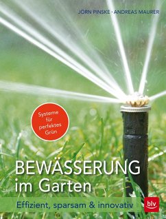 Bewässerung im Garten  - Pinske, Jörn;Maurer, Andreas