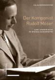 Der Komponist Rudolf Moser (eBook, PDF)
