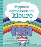 Tippie se eerste boek oor kleure (eBook, ePUB)