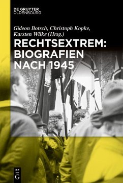 Rechtsextrem: Biografien nach 1945 (eBook, ePUB)