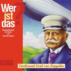 Ferdinand Graf von Zeppelin (Wissenshörspiel für Kinder) (MP3-Download) - Jaspers, Carsten