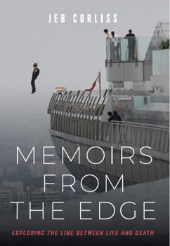 Memoirs From the Edge (eBook, ePUB) - Corliss, Jeb