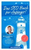 Das SEO Buch für Anfänger - SEO Optimierung lernen: Erreiche mehr Webseiten-Besucher durch Suchmasch (eBook, ePUB)