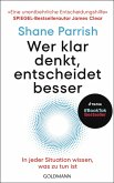 Wer klar denkt, entscheidet besser (eBook, ePUB)