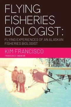 Cover Flying Fisheries Biologist (eBook, ePUB)