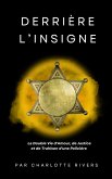 Derrière l'Insigne : la Double Vie d'Amour, de Justice et de Trahison d'une Policière (eBook, ePUB)