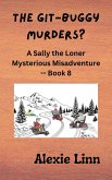 The Git-Buggy Murders? (Sally the Loner, #8) (eBook, ePUB)