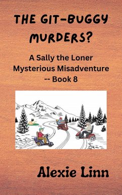 The Git-Buggy Murders? (Sally the Loner, #8) (eBook, ePUB) - Linn, Alexie