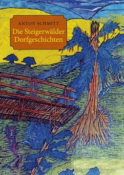 Die Steigerwälder Dorfgeschichten (eBook, ePUB)