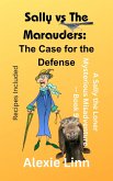 Sally vs the Marauders: The Case for the Defense (Sally the Loner, #9) (eBook, ePUB)