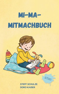Mi-Ma-Mitmachbuch (eBook, ePUB) - Schulze, Stefanie (Steff)