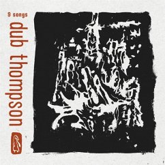 9 Songs (Translucent Black Vinyl) - Dub Thompson