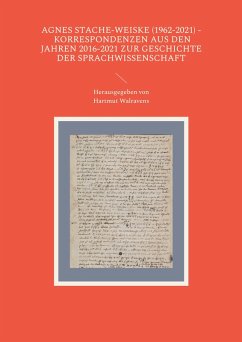 Agnes Stache-Weiske (1962-2021) - Korrespondenzen aus den Jahren 2016-2021 zur Geschichte der Sprachwissenschaft (eBook, ePUB)
